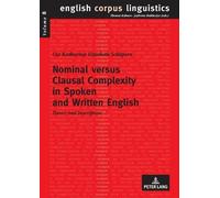 Nominal versus Clausal Complexity in Spoken and Written English (Tascabile)