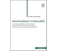 Nominalismi irriducibili. Un reinquadramento delle dottrine semantiche di Ockham e Buridano alla luce dei loro orientamenti filosofici