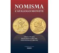 Nomisma. Catalogo monete. 2017/2018. Savoia (1730-1861), Regno d'Italia (1861-19