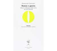 Nomos e guerra. Glosse al «Nomos della terra» di Carl Schmitt