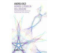 Nomos e poikilía dell'essere. Genesi metafisica del molteplice. Una deduzi...