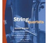 Nomos Quartet - Bree/Wilms/Wolf:Streichquarette