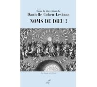 Noms de Dieu !: L'unique, le pluriel et le singulier