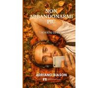 Non abbandonarmi più