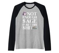 Non Abbastanza Saggio per Questa Merda Wiccan Spiritual Smudge Maglia con Maniche Raglan