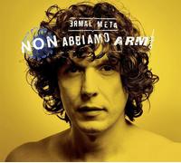 Non Abbiamo Armi-Meta Ermal-Audio CD