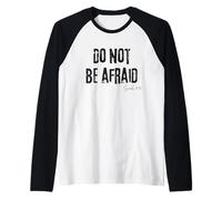 Non abbiate Paura Isaia 41:10 Bibbia Fede Comfort Maglia con Maniche Raglan