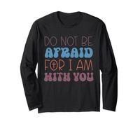 Non abbiate Paura per Io Sono con Voi Fede Cristiana Maglia a Manica