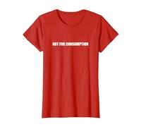 Non Adatto al consumo Maglietta, Donna, Rosso, L