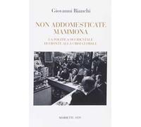 Non addomesticate mammona. La politica occidentale di fronte alla crisi globale