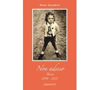 Libri Mina Zavadini - Non Adesso. Poesie 2018-2023