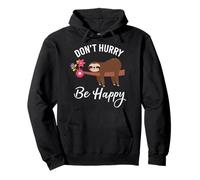 Non affrettarti Happy Cute Sloth Motivation Felpa con Cappuccio