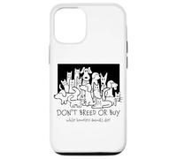 Non allevare o acquistare mentre gli animali senzatetto muoiono l'adozione Custodia per iPhone 12/12 Pro