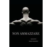 Non Ammazzare di Ruben Oddenino, 2018, Youcanprint