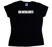 Non ancora morto Maglietta Donna Simpatica