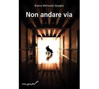 Non andare via