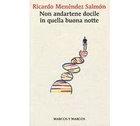 Non andartene docile in quella buona notte