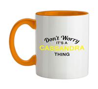 Non Ansia It's A Cassandra Cosa - Tazza IN Ceramica - Cognome Custom Nome
