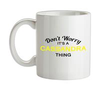 Non Ansia It's A Cassandra Cosa - Tazza IN Ceramica - Cognome Custom Nome