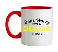 Non Ansia It's A Dennis Cosa - Ceramica Mug - Cognome Personalizzato Nome