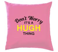 Non Ansia It's A Hugh Cosa Cuscino Cognome Personalizzato Nome Famiglia Cover
