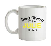Non Ansia It's A Julie Cosa - Ceramica Mug - Cognome Personalizzato Nome