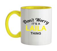 Non Ansia It's A Laila Cosa - Ceramica Mug - Cognome Personalizzato Nome