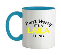 Non Ansia It's A Laila Cosa - Ceramica Mug - Cognome Personalizzato Nome