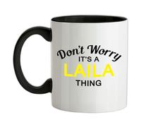 Non Ansia It's A Laila Cosa - Ceramica Mug - Cognome Personalizzato Nome