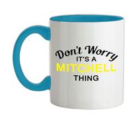 Non Ansia It's A Mitchell Cosa - Ceramica Mug - Cognome Personalizzato Nome