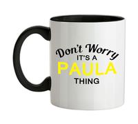 Non Ansia It's A Paula Cosa - Ceramica Mug - Cognome Personalizzato Nome