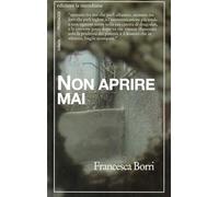Non aprire mai