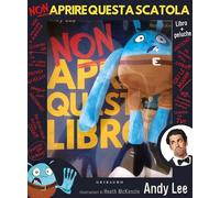 Non aprire questa scatola. Ediz. a colori. Con peluche