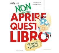 Non aprire questo libro - Neanche a Natale!