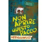 Non aprire questo pacco. Arrugginisce!