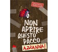 Non aprire questo pacco. Azzanna!