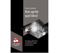 Non aprite quel libro Un saggio sull'horror e sul perché ci piace provare...