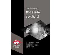 Non aprite quel libro! Un saggio sull'horror e sul perché ci piace provare paura