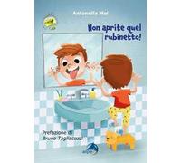 Non aprite quel rubinetto!