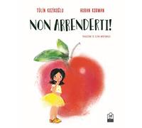Non arrenderti! Ediz. illustrata