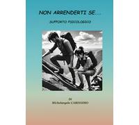 NON ARRENDERTI SE...: SUPPORTO PSICOLOGICO