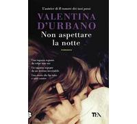 Non aspettare la notte