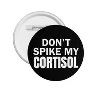 Non aumentare il mio cortisolo 1 pezzo Spilla Spilla Distintivo