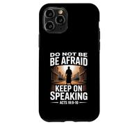 Non aver paura Continua a parlare Atti 18 Versetto del coraggio Custodia per iPhone 11 Pro