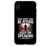 Non aver paura Continua a parlare Atti 18 Versetto del coraggio Custodia per iPhone XS Max