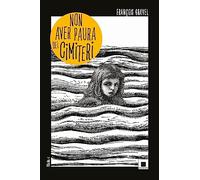 Non aver paura dei cimiteri