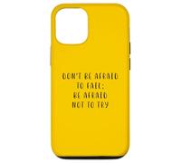 Non aver paura di fallire Dichiarazione motivante Inspiring Custodia per iPhone 12/12 Pro