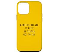 Non aver paura di fallire Dichiarazione motivante Inspiring Custodia per iPhone 12 mini