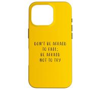 Non aver paura di fallire Dichiarazione motivante Inspiring Custodia per iPhone 16 Pro