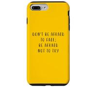 Non aver paura di fallire Dichiarazione motivante Inspiring Custodia per iPhone 7 Plus/8 Plus